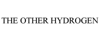 THE OTHER HYDROGEN