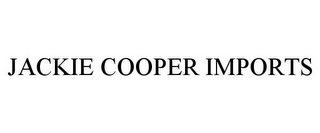 JACKIE COOPER IMPORTS