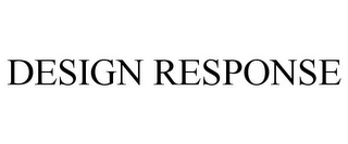DESIGN RESPONSE