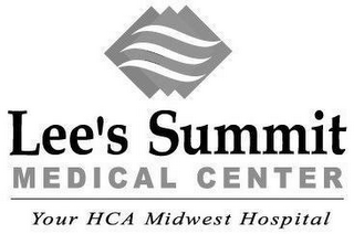 LEE'S SUMMIT MEDICAL CENTER YOUR HCA MIDWEST HOSPITAL