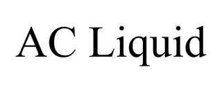 AC LIQUID