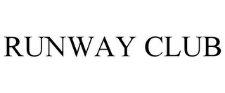 RUNWAY CLUB