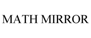 MATH MIRROR
