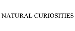 NATURAL CURIOSITIES