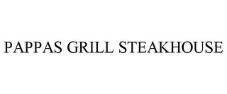 PAPPAS GRILL STEAKHOUSE