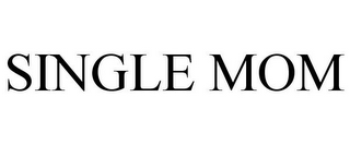 SINGLE MOM