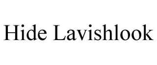 HIDE LAVISHLOOK