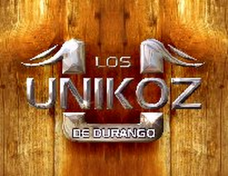 U LOS UNIKOZ DE DURANGO