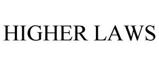 HIGHER LAWS
