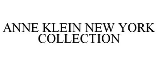 ANNE KLEIN NEW YORK COLLECTION