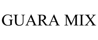 GUARA MIX