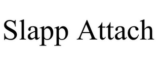SLAPP ATTACH