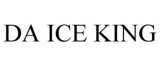 DA ICE KING