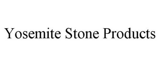 YOSEMITE STONE PRODUCTS