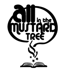 ALL IN THE MUSTARD TREE