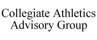COLLEGIATE ATHLETICS ADVISORY GROUP