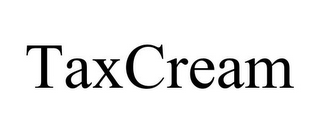 TAXCREAM