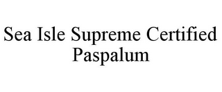 SEA ISLE SUPREME CERTIFIED PASPALUM
