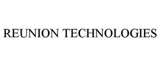 REUNION TECHNOLOGIES