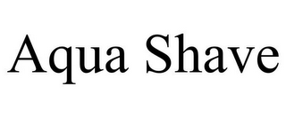 AQUA SHAVE