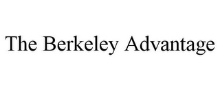 THE BERKELEY ADVANTAGE