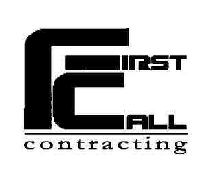 FIRST CALL CONTRACTING