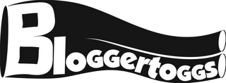 BLOGGERTOGGS
