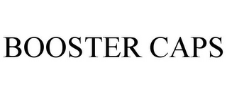BOOSTER CAPS