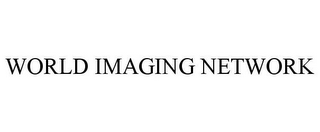 WORLD IMAGING NETWORK