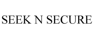 SEEK N SECURE