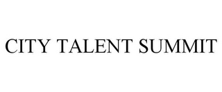 CITY TALENT SUMMIT