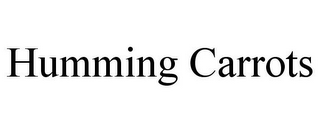 HUMMING CARROTS