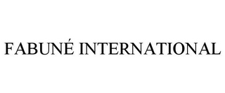 FABUNÉ INTERNATIONAL