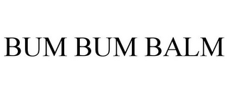 BUM BUM BALM