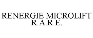 RENERGIE MICROLIFT R.A.R.E.