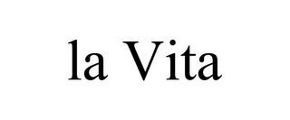 LA VITA