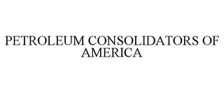 PETROLEUM CONSOLIDATORS OF AMERICA