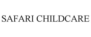 SAFARI CHILDCARE