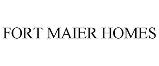 FORT MAIER HOMES