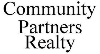 COMMUNITY PARTNERS REALTY