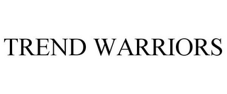 TREND WARRIORS