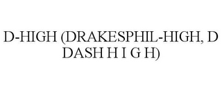 D-HIGH (DRAKESPHIL-HIGH, D DASH H I G H)