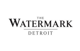 THE WATERMARK DETROIT