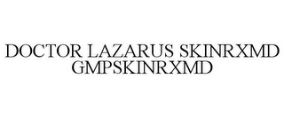 DOCTOR LAZARUS SKINRXMD GMPSKINRXMD