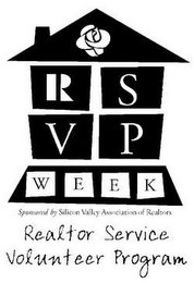 RSVP WEEK SPONSORED BY SILICON VALLEY ASSOCIATION OF REALTORS REALTOR SERVICE VOLUNTEER PROGRAM