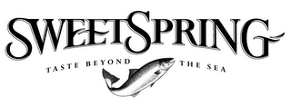 SWEETSPRING TASTE BEYOND THE SEA