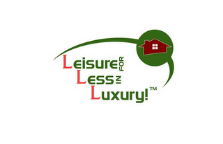 LEISURE FOR LESS IN LUXURY!