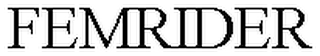 FEMRIDER