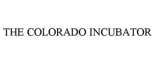 THE COLORADO INCUBATOR