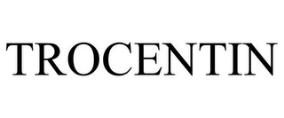 TROCENTIN